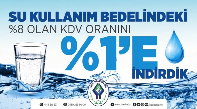 Rize'de içme suyu KDV'si % 1’ e düşürüldü