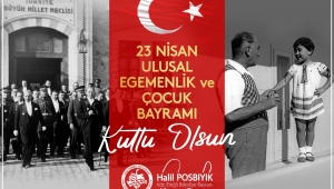  BAŞKAN POSBIYIK’DAN 23 NİSAN ULUSAL EGEMENLİK VE ÇOCUK BAYRAMI MESAJI