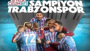 ŞAMPİYON TRABZONSPOR!!!