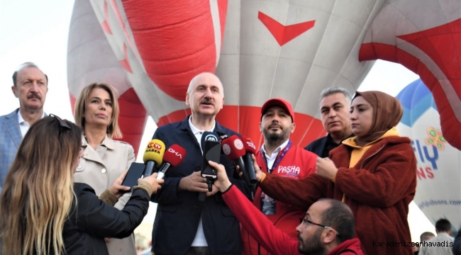 Bakan Karaismailoğlu: 2022’nin ilk 6 ayında 281 bine yakın balon yolcusu taşıdık