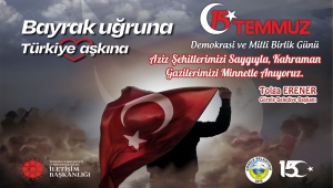 GÖRELE BELEDİYESİ 15 TEMMUZ DEMOKRASİ VE MİLLİ BİRLİK GÜNÜ İLANI