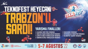 HEY GİDİ KARADENİZ! TEKNOFEST’İN ŞİMDİKİ DURAĞI TRABZON