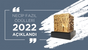 2022 NECİP FAZIL ÖDÜLLERİ AÇIKLANDI!