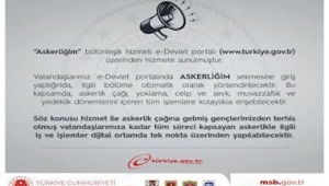 Askerliğim” Bütünleşik Hizmeti e-Devlet Portalında Hizmete Sunuldu