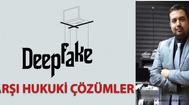 DeepFake’e Karşı Neler Yapabiliriz?