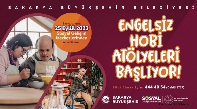 Engelsiz Hobi Atölyelerinde kayıtlar başlıyor