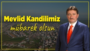 Ferizli Belediye Başkanı İsmail Gündoğdu’dan Mevlit Kandili Mesajı