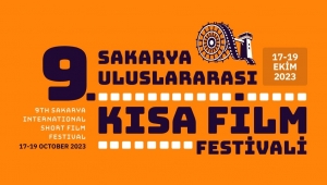 9. Sakarya Uluslararası Kısa Film Festivali başlıyor