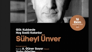 Kültür sanatta yeni hafta Süheyl Ünver paneli ile başlayacak