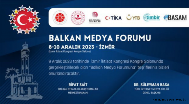 İzmir’de Balkan Medya Forumu düzenlenecek