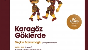 Karagöz Göklerde oyunu Karasu’da öğrencilerle buluşacak