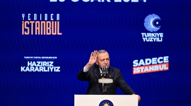 Cumhurbaşkanı Erdoğan, AK Parti İstanbul İlçe Aday Tanıtım Toplantısı'nda konuştu