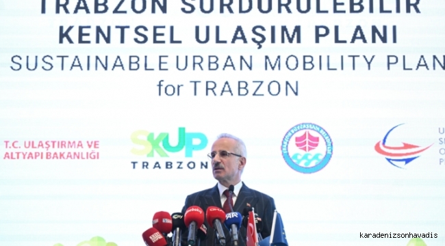 Uraloğlu: ”Sürdürülebilir kentsel ulaşım projeleri ile şehirler daha erişilebilir olacak”