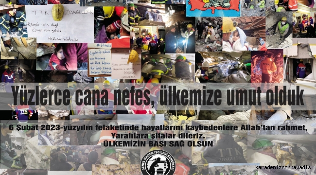 ''Biz madenciler yüzlerce cana nefes, milletimize umut olduk''