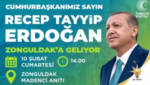 CUMHURBAŞKANI ERDOĞAN ZONGULDAK'A GELİYOR