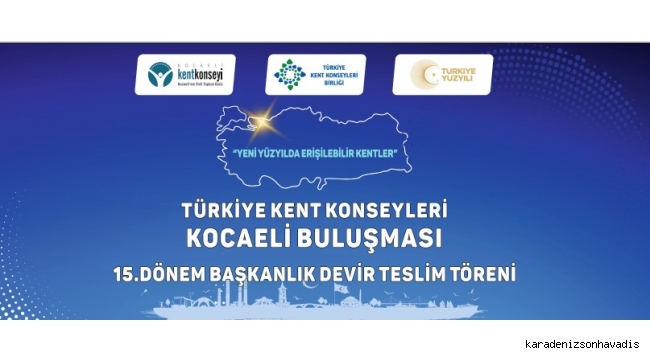 Türkiye Kent Konseyleri, “Kocaeli Buluşması” ile bir araya geliyor