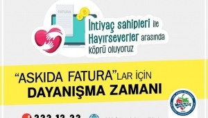 Askıda faturalar için dayanışma zamanı