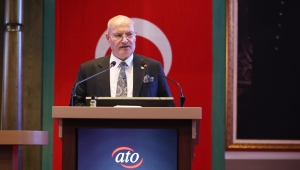 ATO Başkanı Baran ATO'nun Meclisi'nde Ekonomiye İlişkin Değerlendirmelerde Bulundu