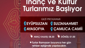 Ramazan ayı inanç ve kültür turları başlıyor