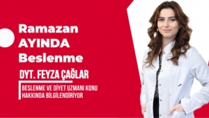 Ramazan Ayı ve Beslenme