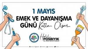 1 MAYIS EMEK VE DAYANIŞMA GÜNÜ KUTLU OLSUN