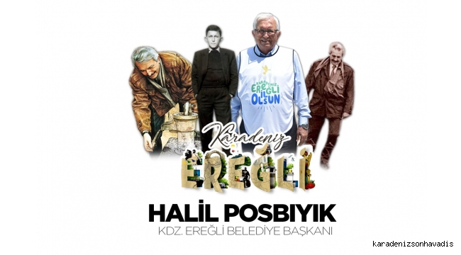 Bir Halil Posbıyık Hikayesi Ve Ereğli