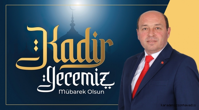 Ferizli Belediye Başkanı Ata'dan, Kadir Gecesi mesajı