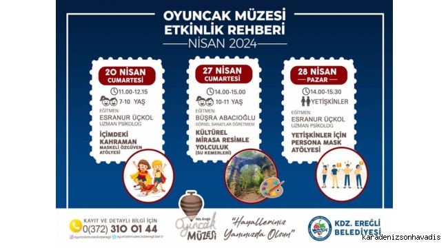 Kdz. Ereğli Belediyesi Oyuncak Müzesi Nisan ayı atölye programı açıklandı.