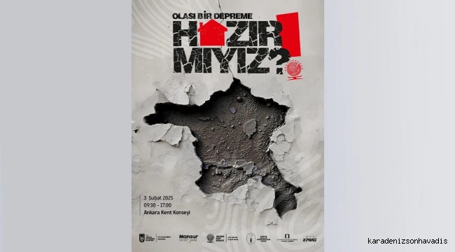 OLASI BİR DEPREME HAZIR MIYIZ ? 
