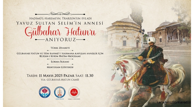 GÜLBAHAR HATUN VE VEFAT EDEN TÜM ANNELER ANILACAK