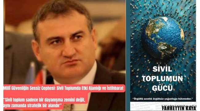 Fahrettin Kaya’nın kitabı çıktı: Millî Güvenliğin Sessiz Cephesi: Sivil Toplumda Etki Ajanlığı ve İstihbarat
