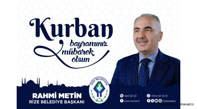 RİZE BELEDİYESİ '' KURBAN BAYRAMIMIZ MÜBAREK OLSUN ''