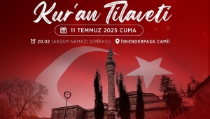 BÜYÜKŞEHİR BELEDİYESİ'NDEN ŞEHİTLER İÇİN KUR’AN TİLAVETİ