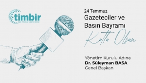 TİMBİR’den 24 Temmuz Basın Bayramı Mesajı