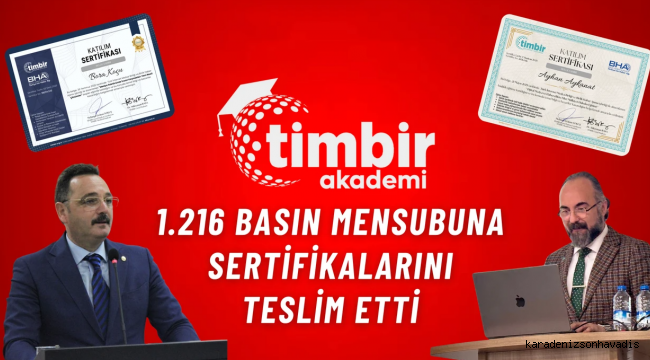 TİMBİR Akademi, bin 216 basın mensubuna sertifikalarını teslim etti