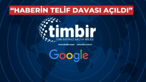 TİMBİR'den Google'a Dava