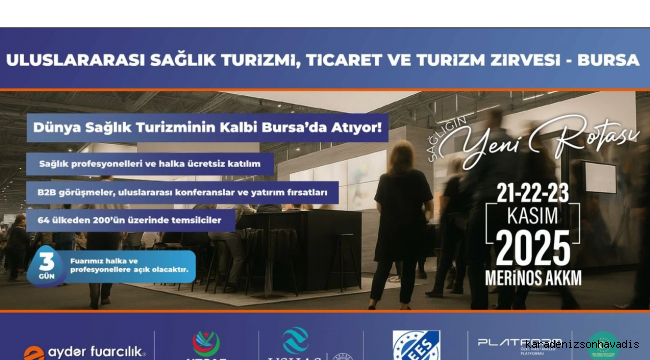 Dünya sağlık turizminin kalbi Bursa’da atacak!