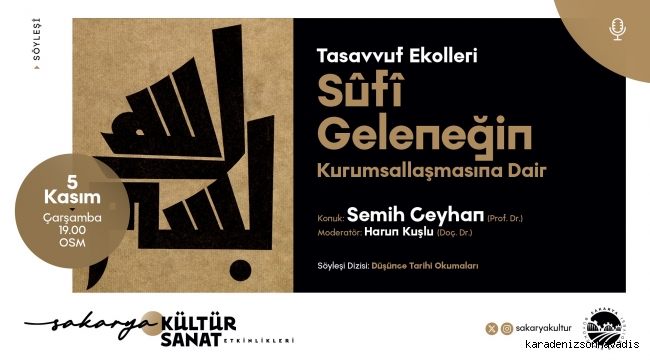 Kasım kültür sanat takvimi ‘Tasavvuf Ekolleri’ söyleşisiyle devam edecek