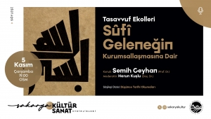 Kasım kültür sanat takvimi ‘Tasavvuf Ekolleri’ söyleşisiyle devam edecek