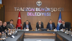 TRABZON’DA ULAŞIM VE ALTYAPI MASAYA YATIRILDI