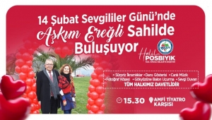 14 ŞUBAT SEVGİLİLER GÜNÜ’NDE #AşkımEreğli SAHİLDE BULUŞUYOR