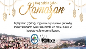 Başkan Posbıyık’tan “Ramazan-I Şerif” Mesajı