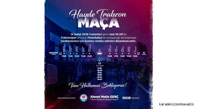 TARAFTARA ÜCRETSİZ ULAŞIM VE OTOPARK HİZMETİ