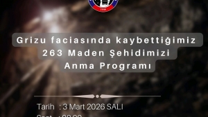 263 KOZLU MADEN ŞEHİDİMİZ ANILACAK