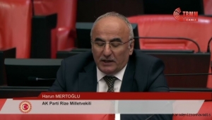 AK Parti Rize Milletvekili Harun Mertoğlu: 