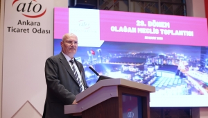 ATO Başkanı Baran ATO Meclisi'nde Gündeme İlişkin Değerlendirmelerde Bulundu