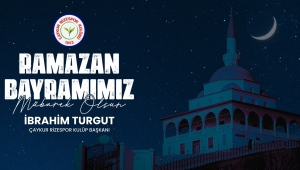 ÇAYKUR RİZESPOR RAMAZAN BAYRAMI KUTLAMA MESAJI