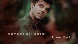 Halit Can Ünal’dan Yeni Duygusal Tekli: “Kayboluşlarım”