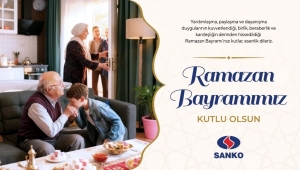 SANKO HOLDİNG RAMAZAN BAYRAMI MESAJI