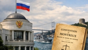 Rusya’dan Montrö vurgusu: “Tüm ülke ve devletlerin çıkarlarına hizmet ediyor”